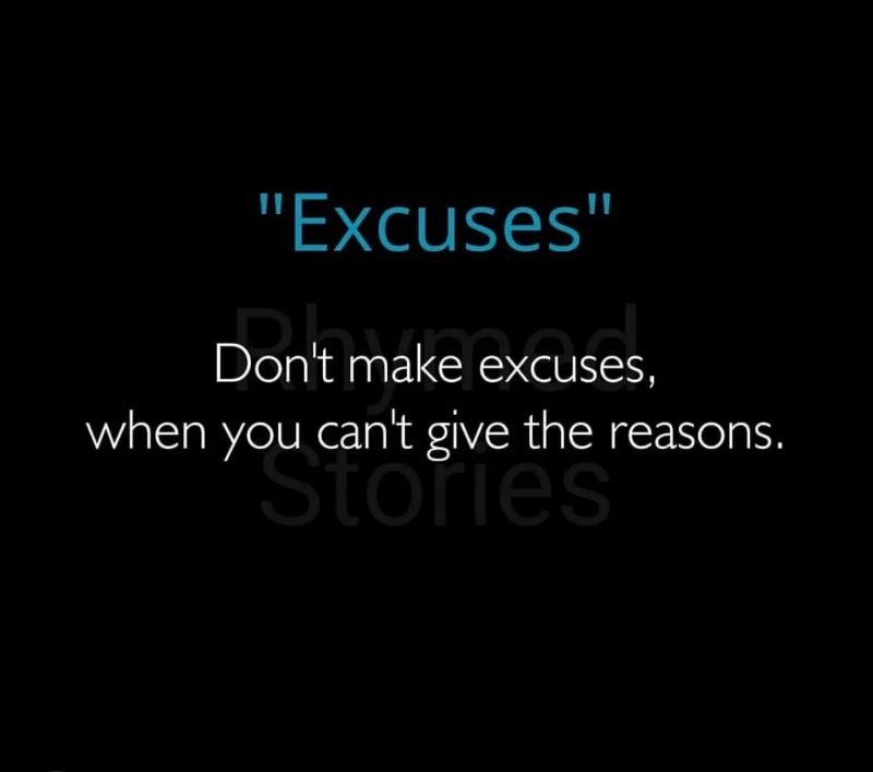 Don't Make Excuses!